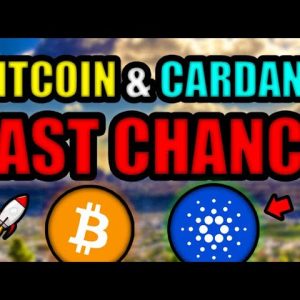 LAST CHANCE TO BUY 1 WHOLE BITCOIN (3 MONTH WARNING)! IS CARDANO A 'TOP' CRYPTO INVESTMENT?