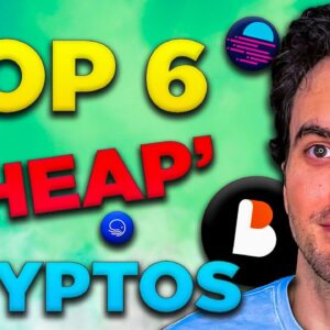 Top 6 ‘Cheap’ Cryptos To Invest & HOLD in 2023 (HIGH RISK!!)